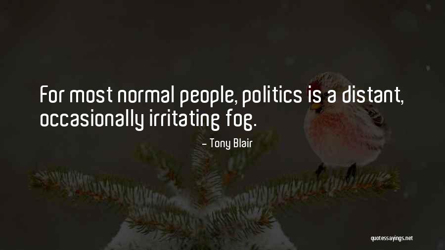 Distant People Quotes By Tony Blair Distant People Quotes By Tony Blair