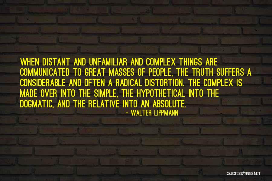 Distant People Quotes By Walter Lippmann Distant People Quotes By Walter Lippmann