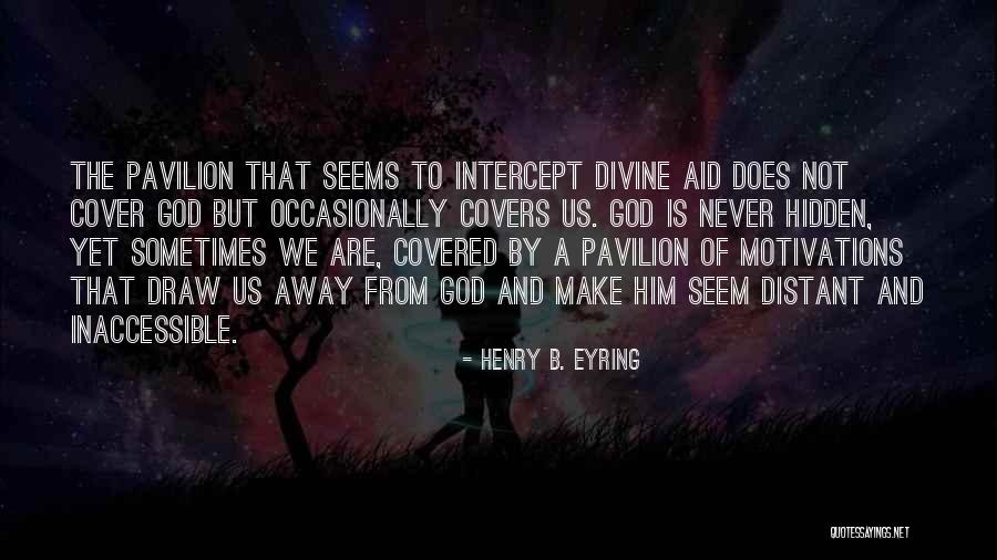 Distant Quotes By Henry B. Eyring Distant Quotes By Henry B. Eyring