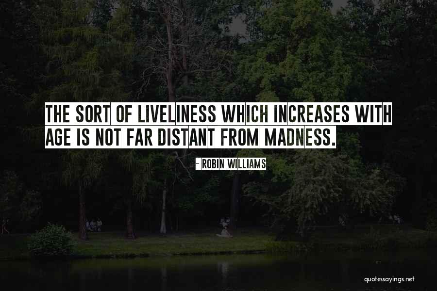 Distant Quotes By Robin Williams Distant Quotes By Robin Williams