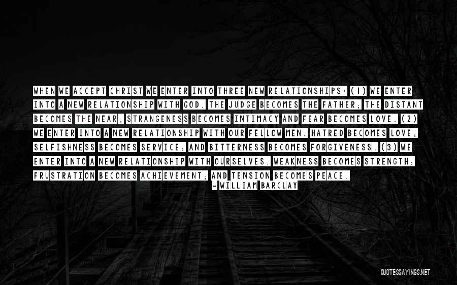 Distant Relationship Quotes By William Barclay Distant Relationship Quotes By William Barclay