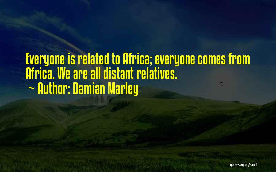 Distant Relatives Quotes By Damian Marley