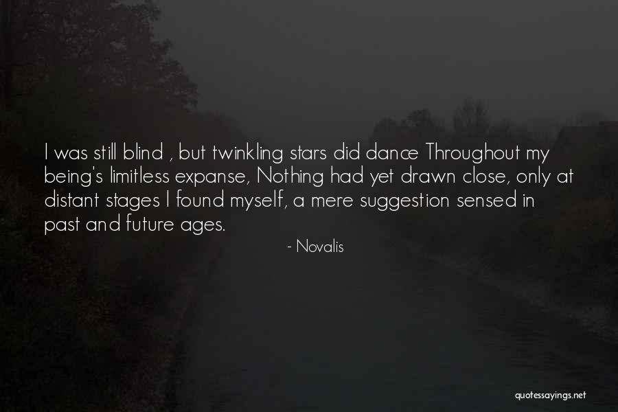 Distant Twinkling Stars Quotes By Novalis Distant Twinkling Stars Quotes By Novalis
