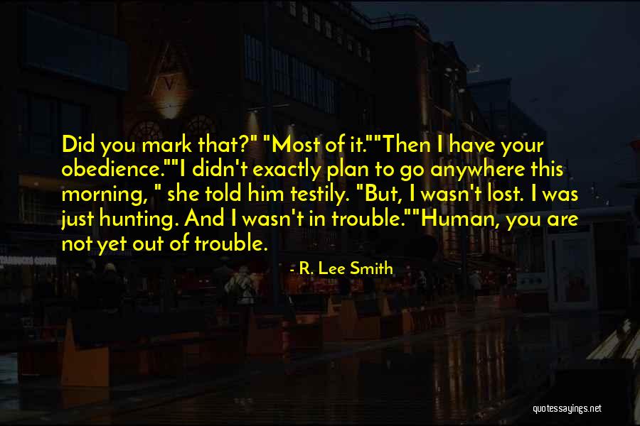 Distantare Quotes By R. Lee Smith Distantare Quotes By R. Lee Smith