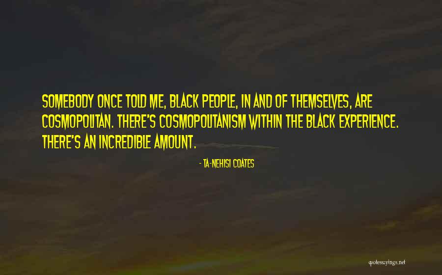 Distante Bucuresti Quotes By Ta-Nehisi Coates Distante Bucuresti Quotes By Ta-Nehisi Coates