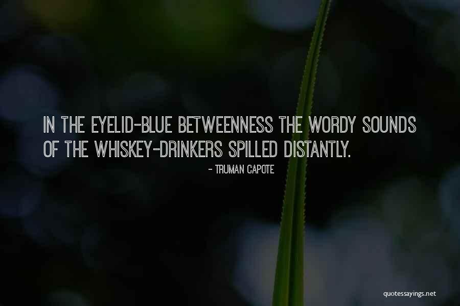 Distantly Quotes By Truman Capote Distantly Quotes By Truman Capote