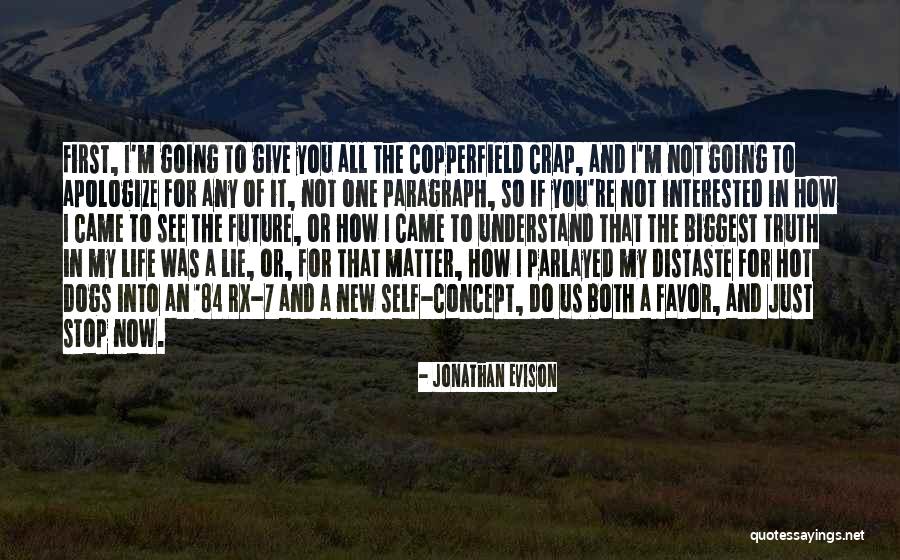 Distaste For Dogs Quotes By Jonathan Evison Distaste For Dogs Quotes By Jonathan Evison