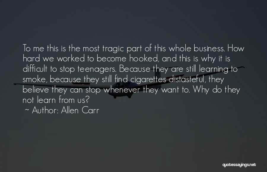 Distasteful Quotes By Allen Carr