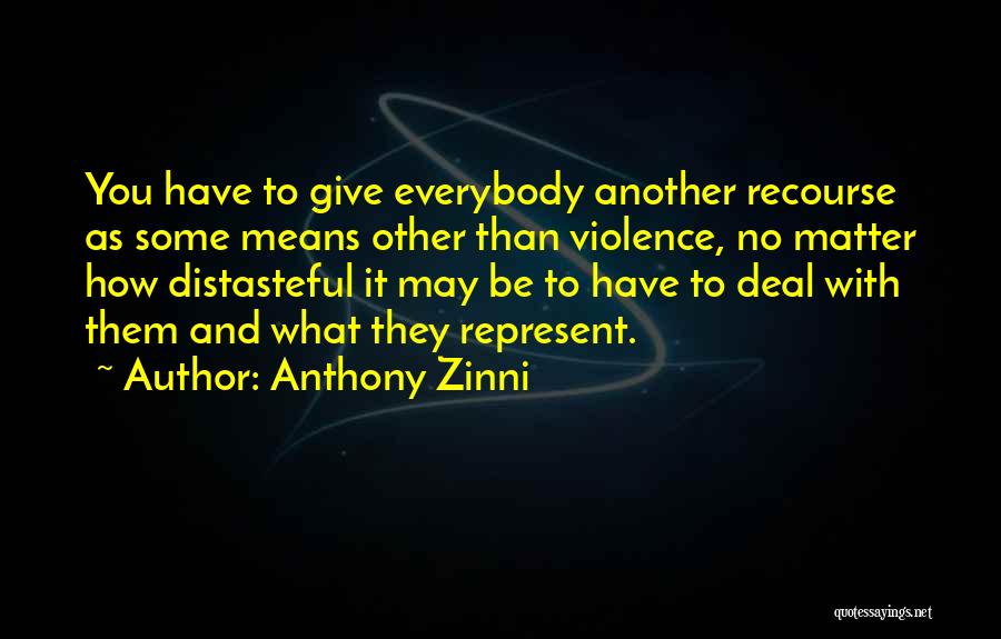 Distasteful Quotes By Anthony Zinni