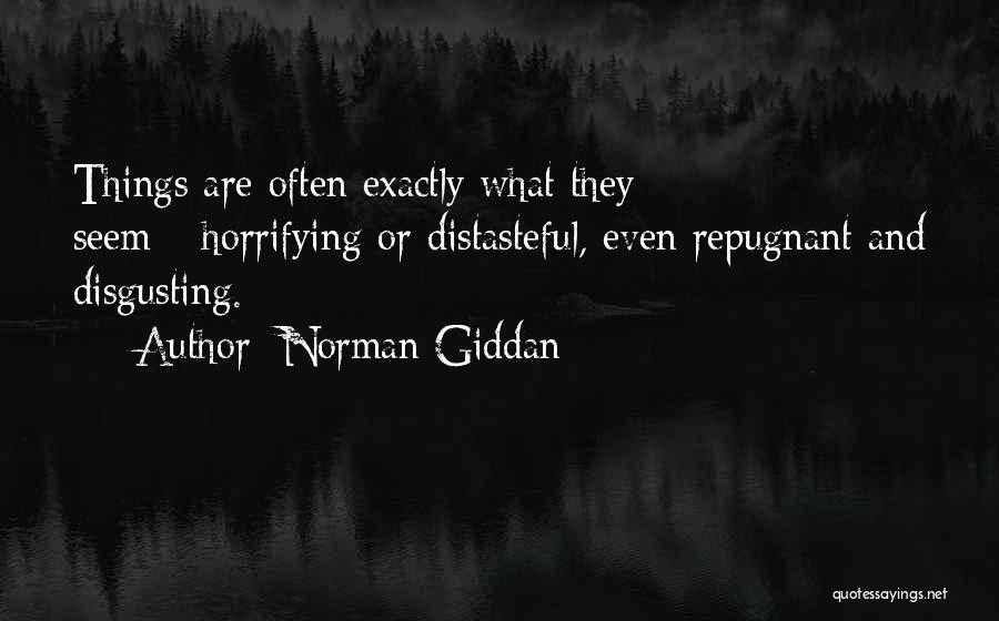 Distasteful Quotes By Norman Giddan