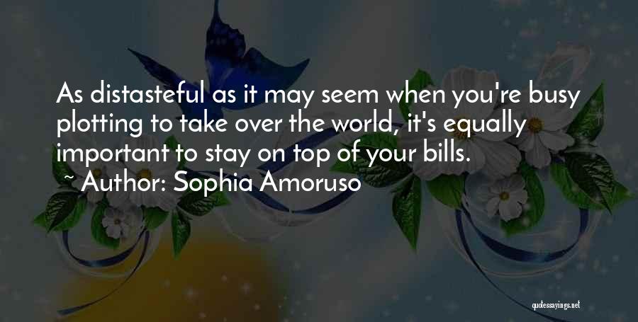 Distasteful Quotes By Sophia Amoruso