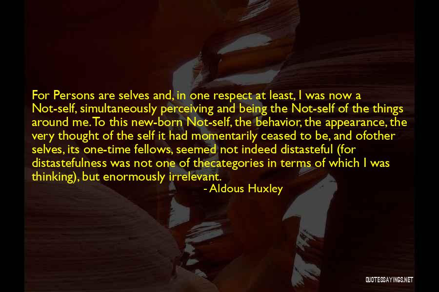 Distastefulness Quotes By Aldous Huxley Distastefulness Quotes By Aldous Huxley