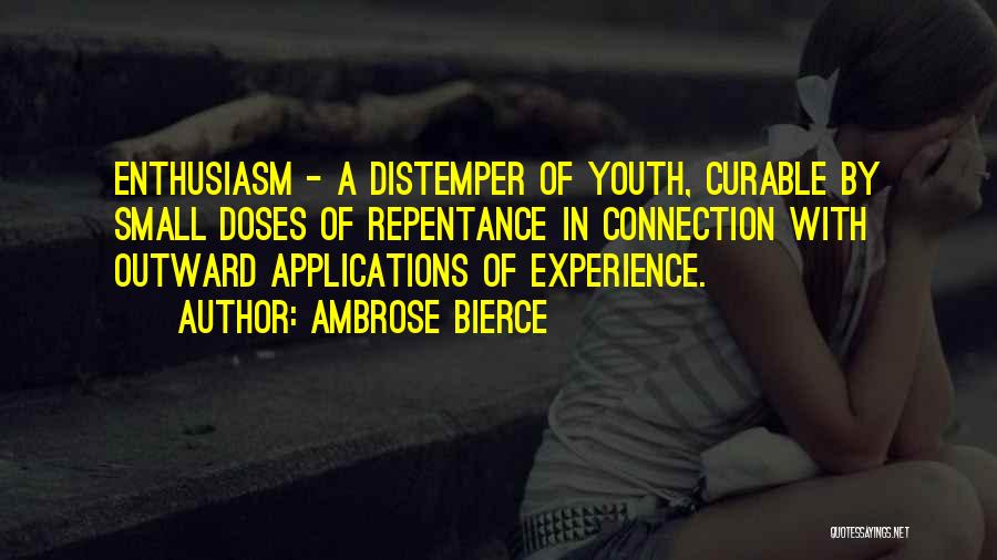 Distemper Quotes By Ambrose Bierce