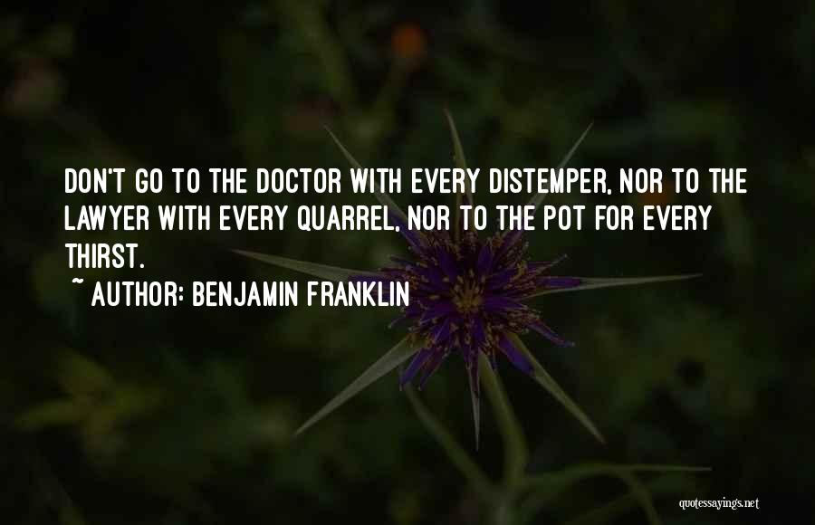 Distemper Quotes By Benjamin Franklin