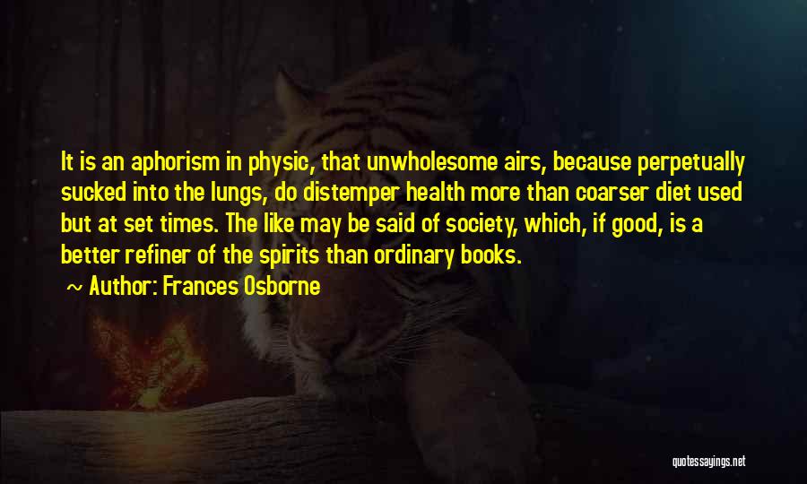 Distemper Quotes By Frances Osborne
