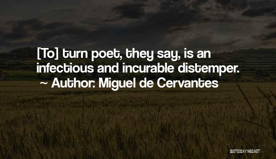 Distemper Quotes By Miguel De Cervantes