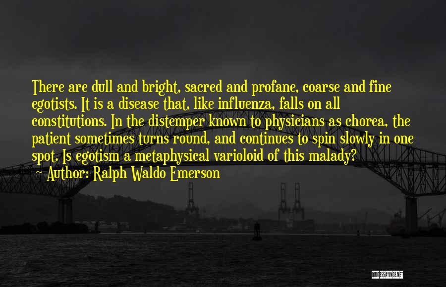Distemper Quotes By Ralph Waldo Emerson
