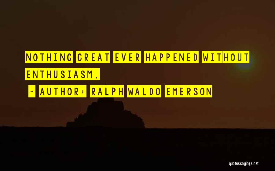 Distendido Quotes By Ralph Waldo Emerson