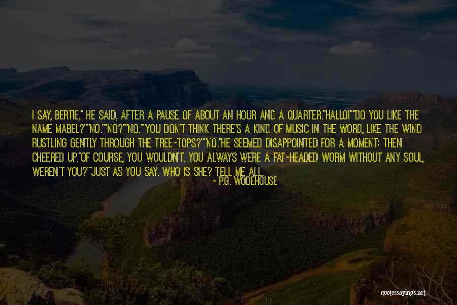 Distens O Quotes By P.G. Wodehouse Distens O Quotes By P.G. Wodehouse