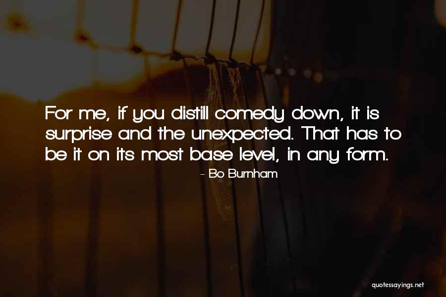 Distill Quotes By Bo Burnham Distill Quotes By Bo Burnham
