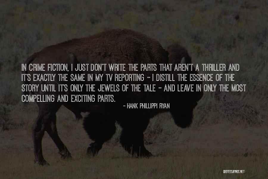 Distill Quotes By Hank Phillippi Ryan Distill Quotes By Hank Phillippi Ryan