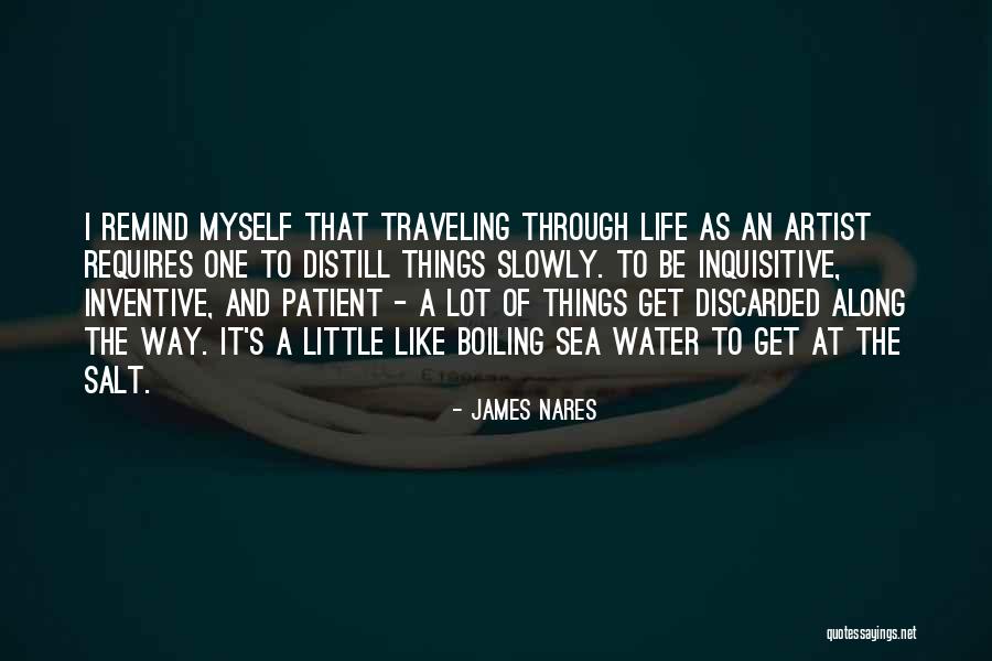 Distill Quotes By James Nares Distill Quotes By James Nares