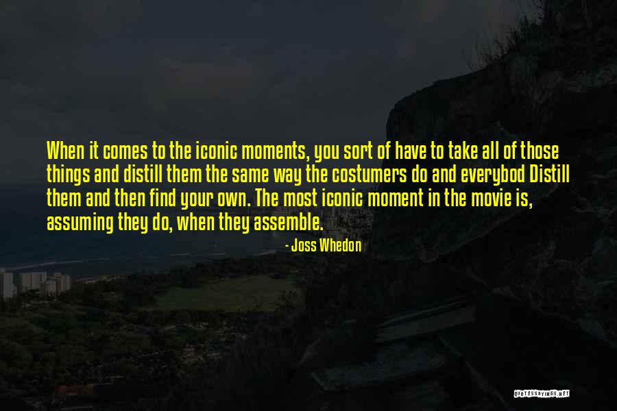Distill Quotes By Joss Whedon Distill Quotes By Joss Whedon