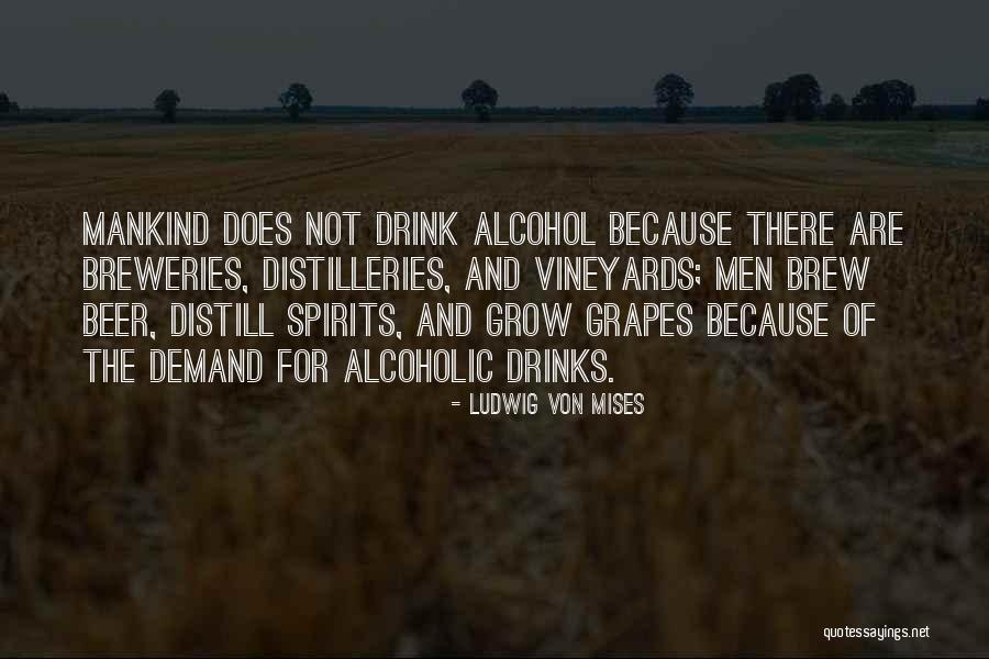Distill Quotes By Ludwig Von Mises Distill Quotes By Ludwig Von Mises