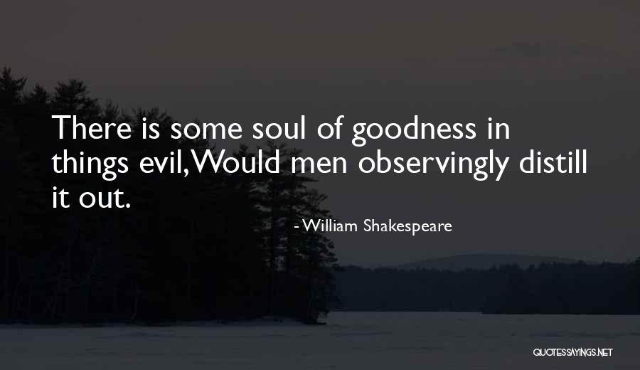 Distill Quotes By William Shakespeare Distill Quotes By William Shakespeare