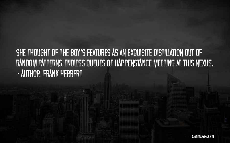 Distillation Quotes By Frank Herbert