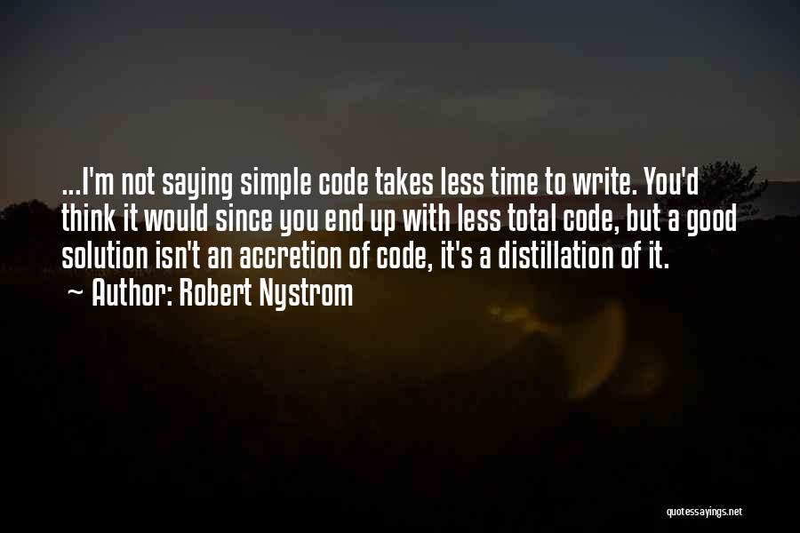 Distillation Quotes By Robert Nystrom