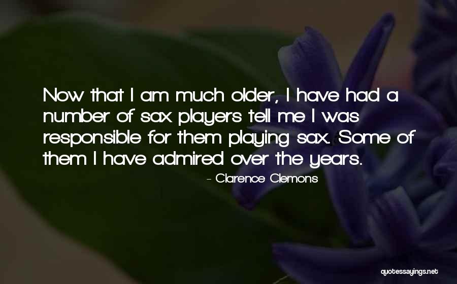 Distills Synonyms Quotes By Clarence Clemons Distills Synonyms Quotes By Clarence Clemons