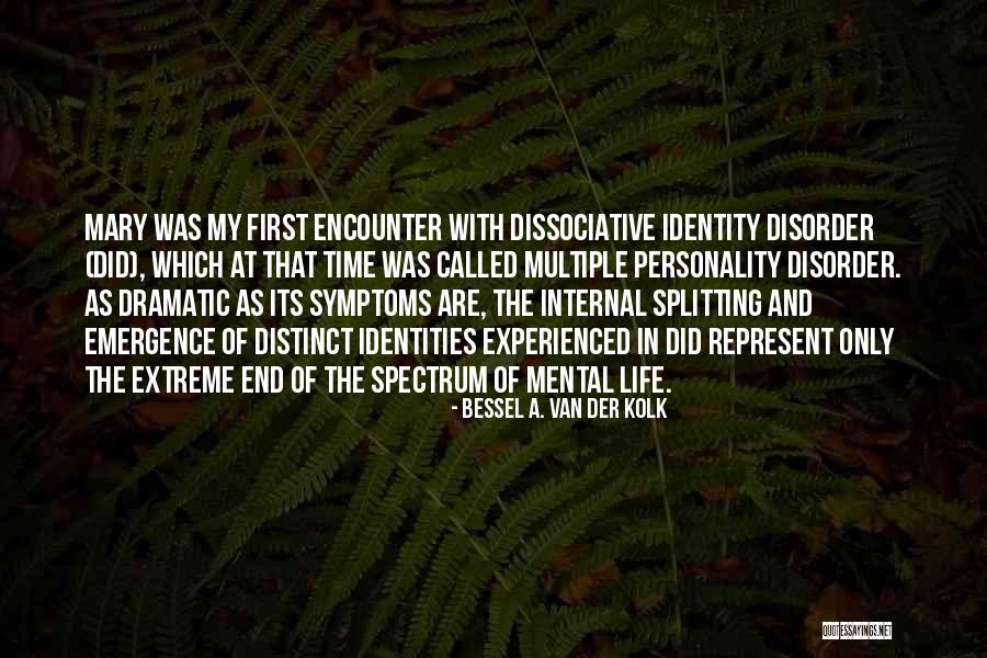 Distinct Identity Quotes By Bessel A. Van Der Kolk Distinct Identity Quotes By Bessel A. Van Der Kolk