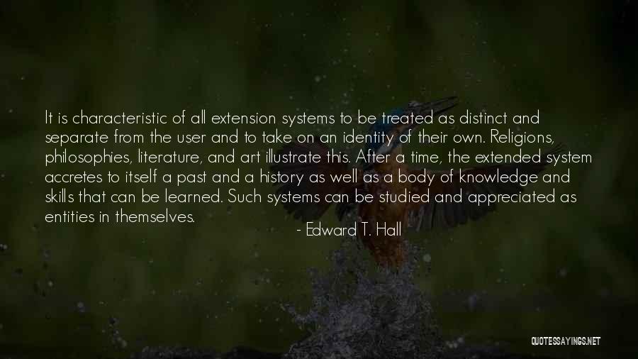 Distinct Identity Quotes By Edward T. Hall Distinct Identity Quotes By Edward T. Hall