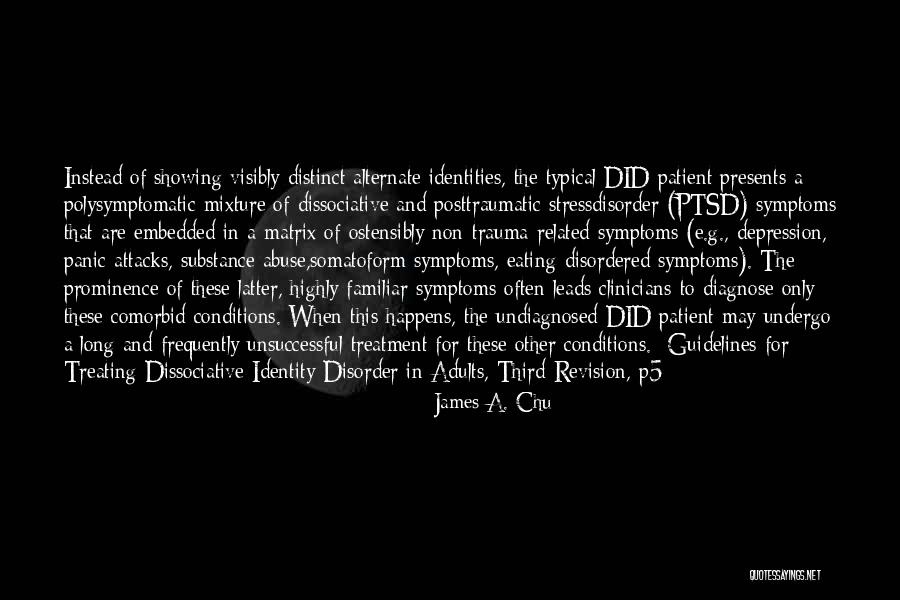 Distinct Identity Quotes By James A. Chu Distinct Identity Quotes By James A. Chu