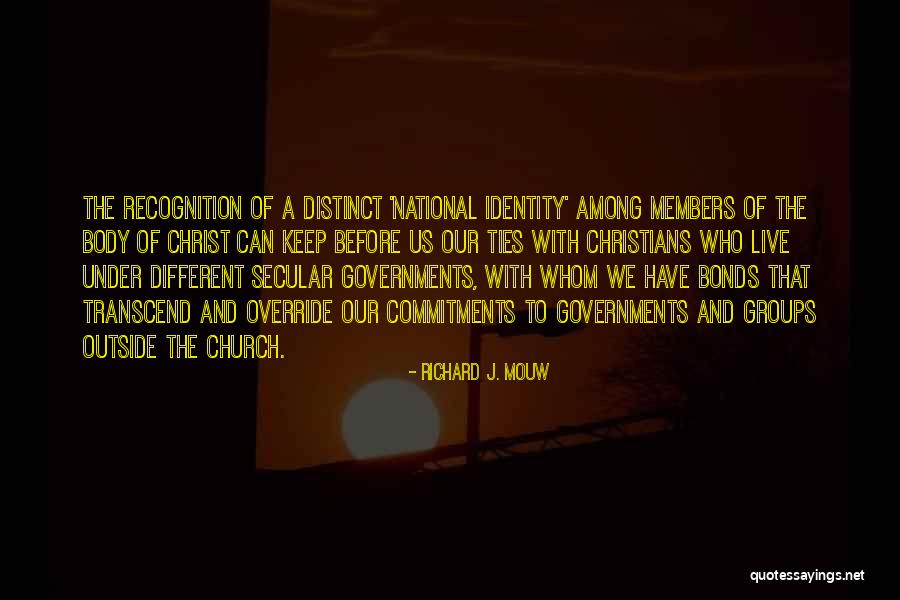 Distinct Identity Quotes By Richard J. Mouw Distinct Identity Quotes By Richard J. Mouw