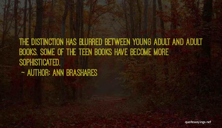 Distinction Quotes By Ann Brashares