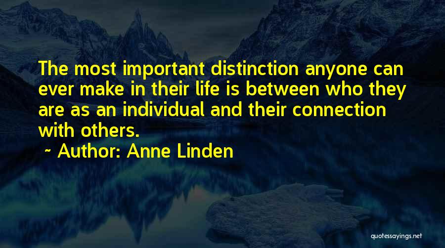 Distinction Quotes By Anne Linden