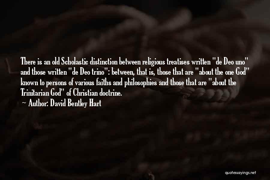 Distinction Quotes By David Bentley Hart