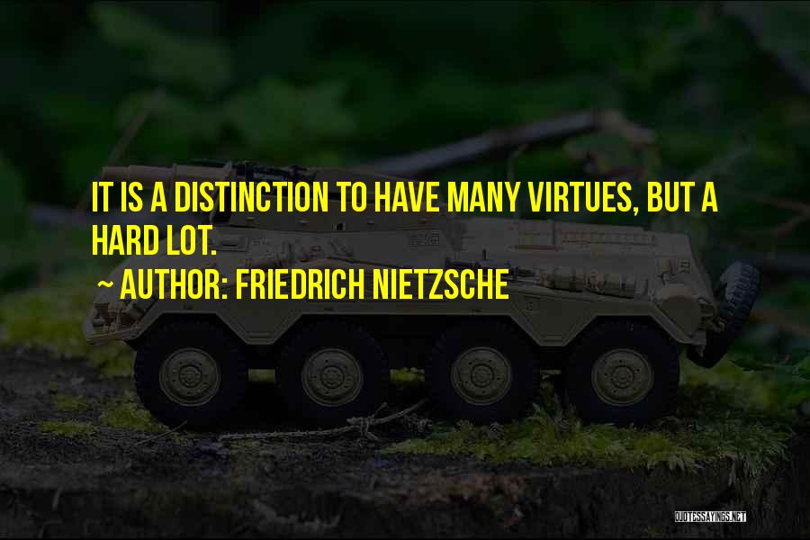 Distinction Quotes By Friedrich Nietzsche