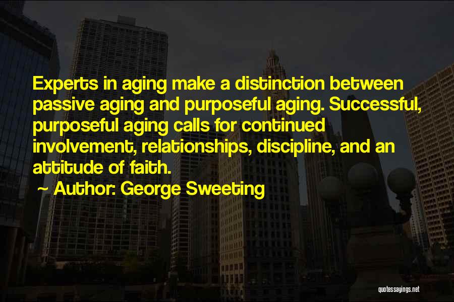 Distinction Quotes By George Sweeting