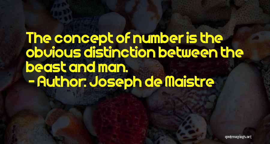 Distinction Quotes By Joseph De Maistre