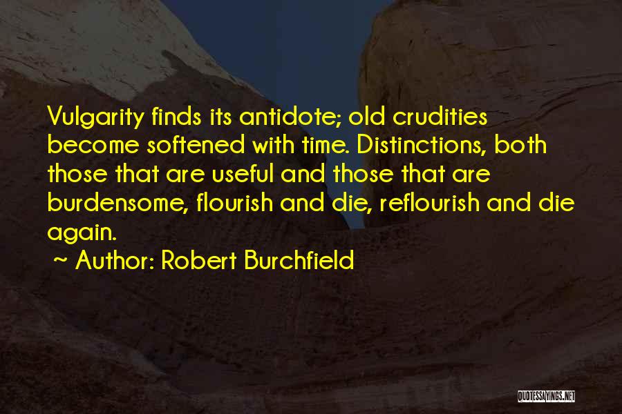 Distinction Quotes By Robert Burchfield