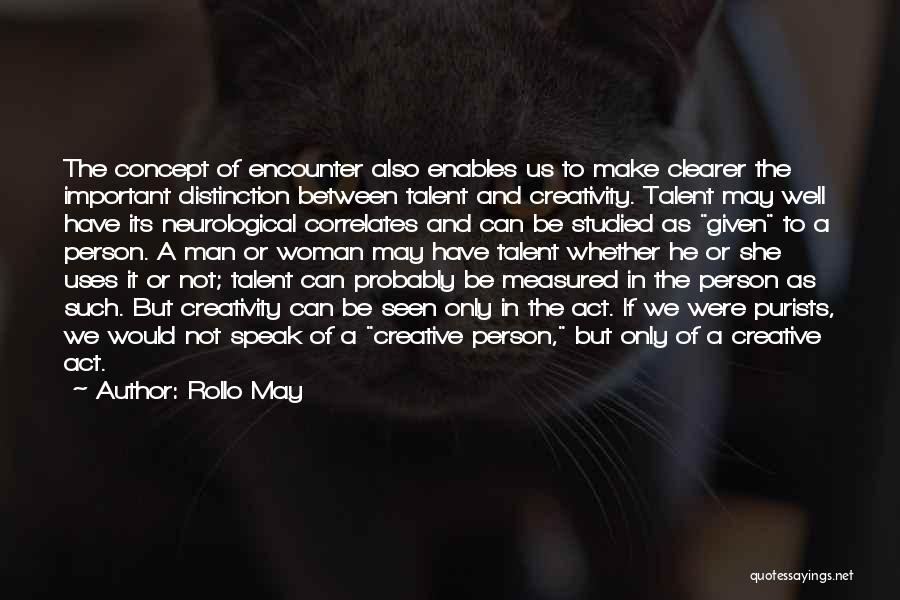 Distinction Quotes By Rollo May