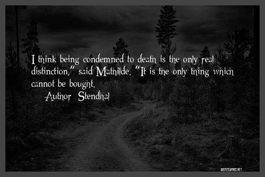 Distinction Quotes By Stendhal