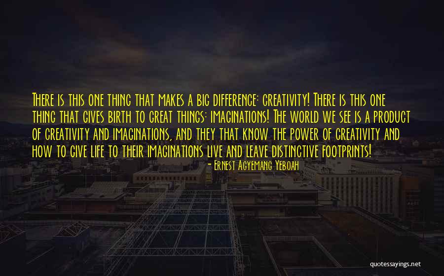 Distinctive Footprints Of Life Quotes By Ernest Agyemang Yeboah Distinctive Footprints Of Life Quotes By Ernest Agyemang Yeboah