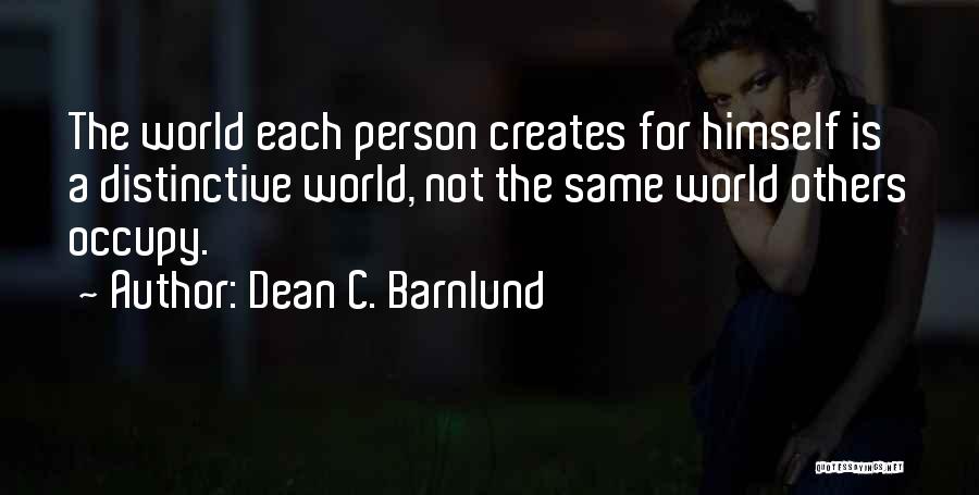 Distinctive Quotes By Dean C. Barnlund