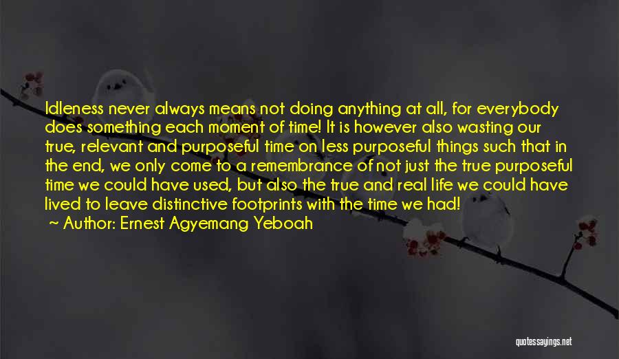 Distinctive Quotes By Ernest Agyemang Yeboah