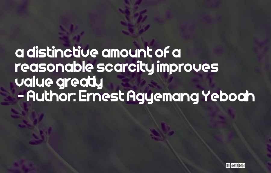 Distinctive Quotes By Ernest Agyemang Yeboah