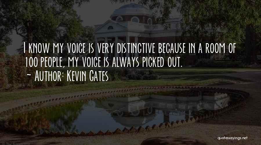 Distinctive Quotes By Kevin Gates